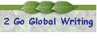 2 Go Global Writing